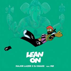 Major Lazer x DJ Snake ft. M - Lean On (Tiesto & MOTI Remix)