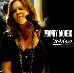 Mandy Moore - Umbrella (Rihanna cover)