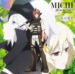 Michi - Cry For The Truth (Rokka no Yuusha OP)