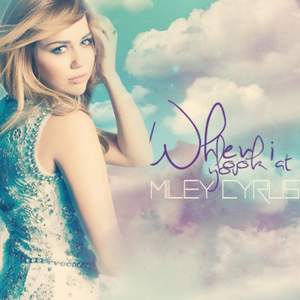 Miley Cyrus - When I look at You Минус