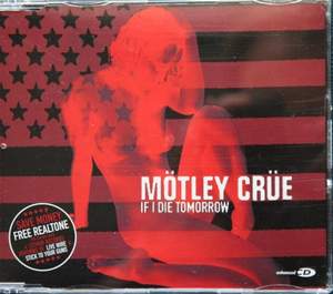 Motley Crew - If I Die Tomorrow