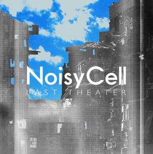 NoisyCell - Last Theater [Death Parade ED]