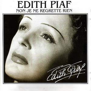 Non, Je Ne Regrette Rien  (with Lyrics) - Edith Piaf (1915-1963)