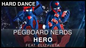 Pegboard Nerds & Elizaveta - Hero