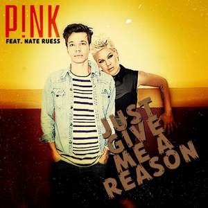 Pink - Just Give Me A Reason (2012)