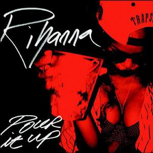 Rihanna - Pour it Up (sasha)