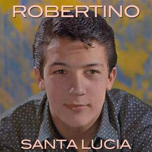 Robertino Loretti - Santa Lucia