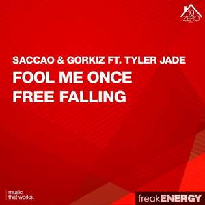 Saccao & Gorkiz Feat. Tyler Jade - Fool Me Once
