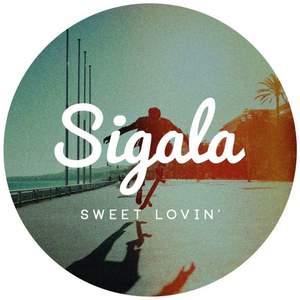 Sigala - Sweet Lovin (Original)