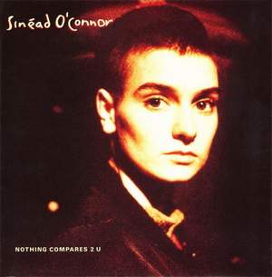 Sinead O'Conner - Nothing Compares To You