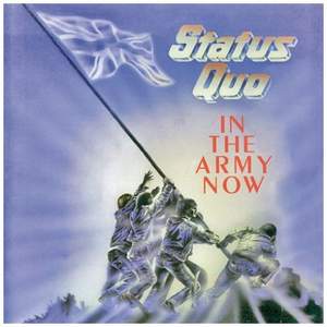 Status Qwo - You are in the army now