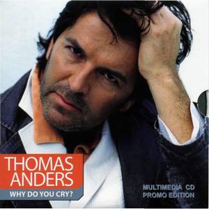 Thomas Anders - Why do you cry
