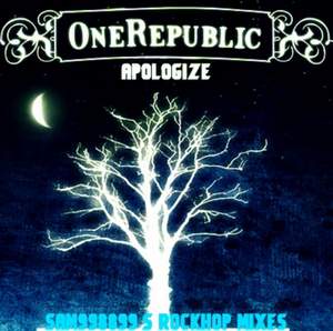 Timbaland Feat. One Republic - Apologize - Apologize