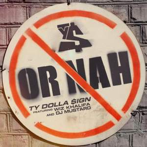 Ty Dolla sign - Or Nah (Feat. Wiz Khalifa)