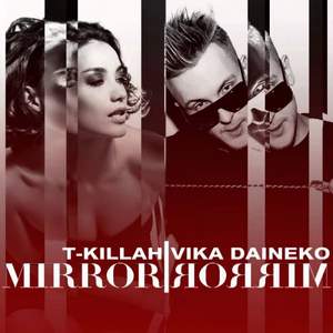 Виктория Дайнеко feat. T-Killah - Mirror Mirror