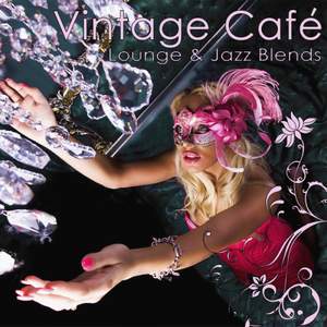 Vintage Cafe Lounge & Jazz - Light My Fire (Doors cover)