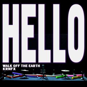 Walk off the Earth (Ft. KRNFX) - Hello